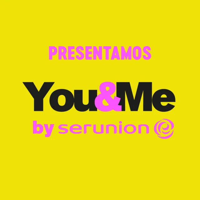 Nuevo plan de dinamización de Serunion YOU&ME